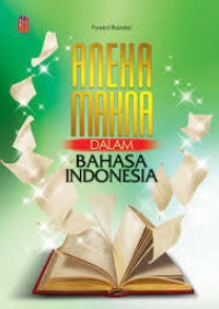 Image of Aneka makna dalam Bahasa Indonesia