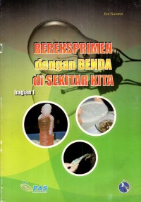 Image of Bereksperimen dengan Benda di Sekitar Kita: Bagian 1
