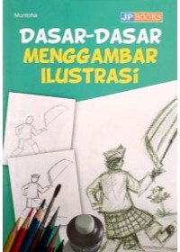 Image of Dasar-dasar menggambar ilustrasi