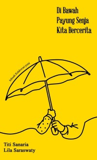 Image of Di Bawah Payung Senja Kita Bercerita