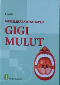Image of MEMELIHARA KESEHATAN GIGI MULUT
