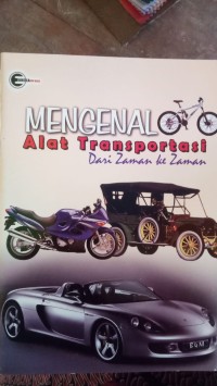 Image of Mengenal Alat Transportasi dari Zaman ke Zaman