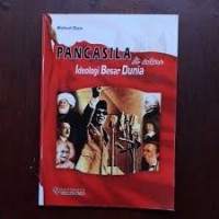 Image of PANCASILA DI ANTARA IDEOLOGI BESAR DUNIA